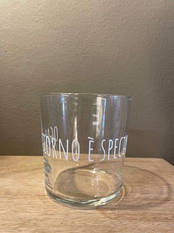 Bicchiere OGNI GIORNO È SPECIALE x 2